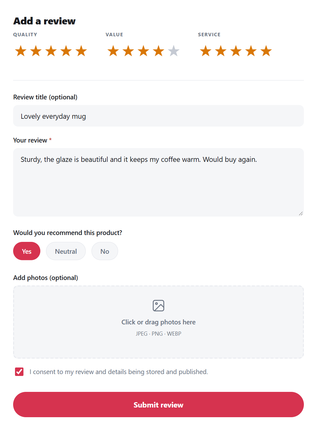 The Add a review form: five-star pickers for Quality, Value and Service, a review title field, the review text, Yes, Neutral and No buttons for Would you recommend this product, a drag-and-drop photo upload area accepting JPEG, PNG and WEBP, a consent checkbox and a Submit review button.